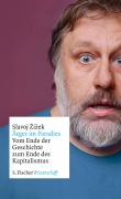 Cover-Bild zum Titel 'Ärger im Paradies - Vom Ende der Geschichte zum Ende des Kapitalismus' von 'Slavoj Zizek'