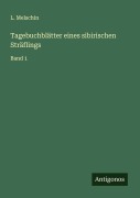 Cover-Bild zum Titel 'Tagebuchblätter eines sibirischen Sträflings' von 'L. Melschin'