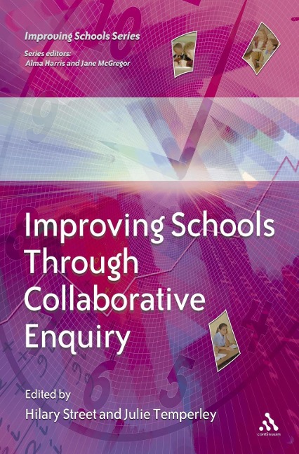 Improving Schools Through Collaborative Enquiry - 
