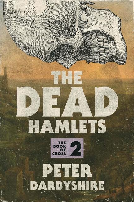 The Dead Hamlets - Peter Darbyshire
