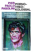 Cover-Bild zum Titel 'Porno-Theo-Kolossal' von 'Pier Paolo Pasolini'