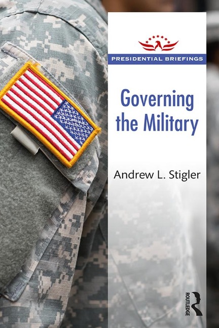 Governing the Military - Andrew L. Stigler