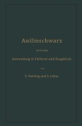 Cover-Bild zum Titel 'Anilinschwarz und seine Anwendung in Färberei und Zeugdruck' von 'Emilie Noelting, Adolf Lehne'
