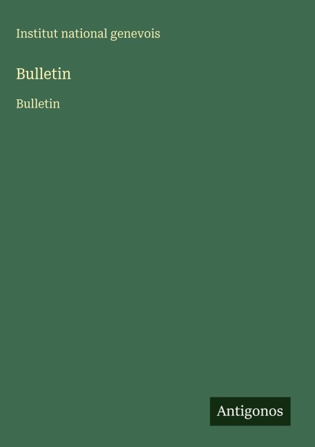 Bulletin - Institut National Genevois