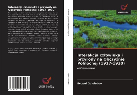 Interakcja cz¿owieka i przyrody na Obczy¿nie Pó¿nocnej (1917-1930) - Evgeni Gololobov