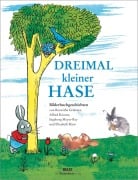 Cover-Bild zum Titel 'Dreimal kleiner Hase' von 'Ingeborg Meyer-Rey, Roswitha Grüttner, Elizabeth Shaw, Alfred Könner'