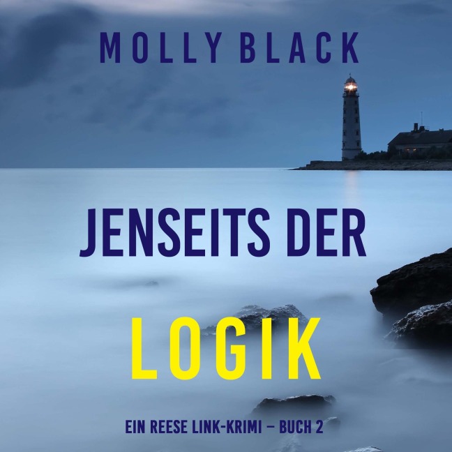 Jenseits der logik (Ein Reese Link-Krimi ¿ Buch 2) - Molly Black