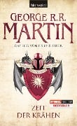 Cover-Bild zum Titel 'Das Lied von Eis und Feuer 07. Zeit der Krähen' von 'George R. R. Martin'