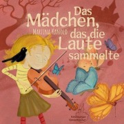 Cover-Bild zum Titel 'Das Mädchen, das die Laute sammelte' von 'Martina Kanold'
