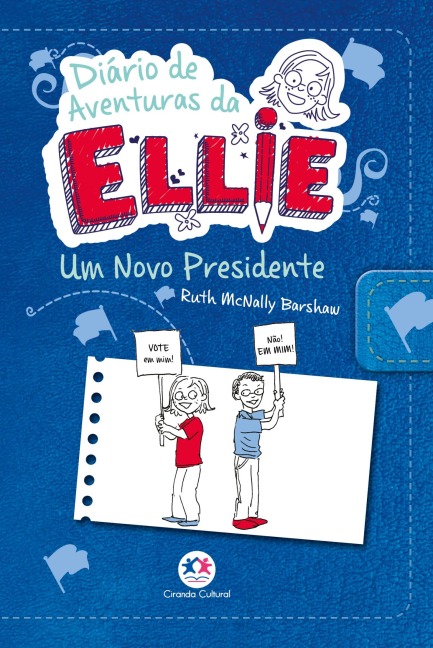 Diário de aventuras da Ellie - Um novo presidente - Ruth Mcnally Barshaw