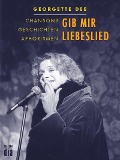 Cover-Bild zum Titel 'Gib mir Liebeslied' von 'Georgette Dee'
