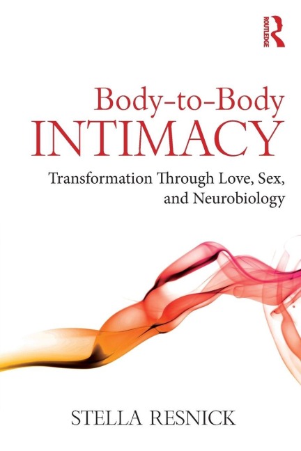 Body-to-Body Intimacy - Stella Resnick