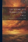 Les Vignettes Romantiques - Champfleury