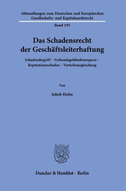 Das Schadensrecht der Geschäftsleiterhaftung. - Jakob Hahn