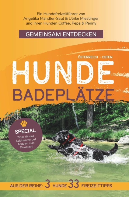 Gemeinsam Entdecken: Hundebadeplätze im Osten Österreichs - Angelika Mandler-Saul & Ulrike Miestinger