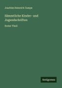 Cover-Bild zum Titel 'Sämmtliche Kinder- und Jugendschriften' von 'Joachim Heinrich Campe'