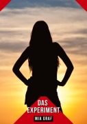 Cover-Bild zum Titel 'Das Experiment' von 'Mia Graf'