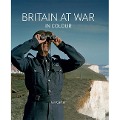Cover-Bild zum Titel 'Britain at War in Colour' von 'Ian Carter'
