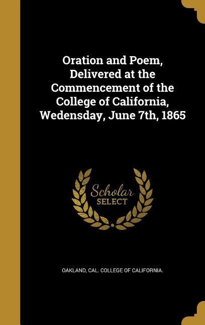 ORATION & POEM DELIVERED AT TH - 