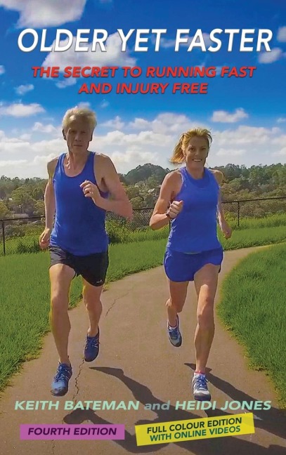 Older Yet Faster - Keith Roland Bateman, Heidi Jones