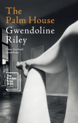 Cover-Bild zum Titel 'The Palm House' von 'Gwendoline Riley'