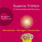 Cover-Bild zum Titel '3 Andrea-Schnidt-Romane: Wundertüte, Feuerprobe, Verzogen' von 'Susanne Fröhlich'
