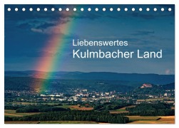 Liebenswertes Kulmbacher Land (Tischkalender 2026 DIN A5 quer), CALVENDO Monatskalender - Egid Orth