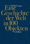 Cover-Bild zum Titel 'Eine Geschichte der Welt in 100 Objekten' von 'Neil Macgregor'