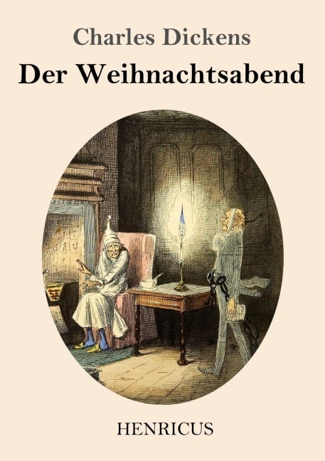 Eine Weihnachtsgeschichte - Charles Dickens