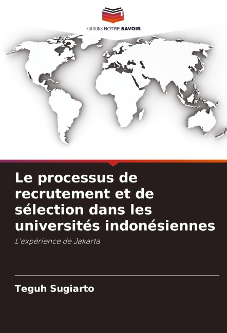 Le processus de recrutement et de sélection dans les universités indonésiennes - Teguh Sugiarto