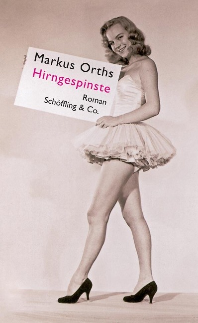 Hirngespinste - Markus Orths
