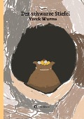 Cover-Bild zum Titel 'Der schwarze Stiefel' von 'Yorck Wurms'