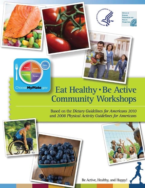 Eat Healthy, Be Active - Department of Health and Human Services, Office of Disease Prevention and Health Promotion