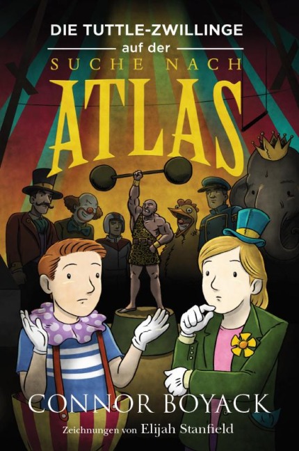 Die Tuttle-Zwillinge auf der Suche nach Atlas - Connor Boyack