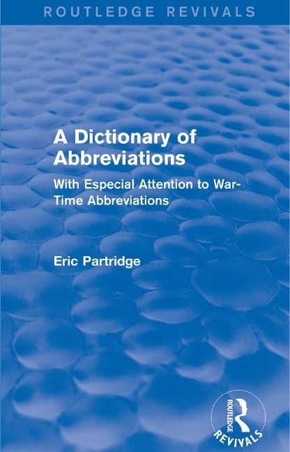 A Dictionary of Abbreviations - Eric Partridge