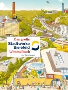 Das große STADTWERKE BIELEFELD Wimmelbuch - 