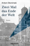 Cover-Bild zum Titel 'Zwei Mal das Ende der Welt' von 'Antoni Slonimski'