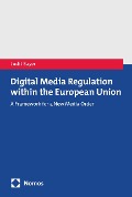 Cover-Bild zum Titel 'Digital Media Regulation within the European Union' von 'Judit Bayer'