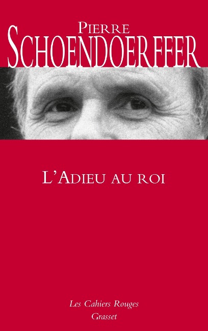 L'adieu au roi - Pierre Schoendoerffer