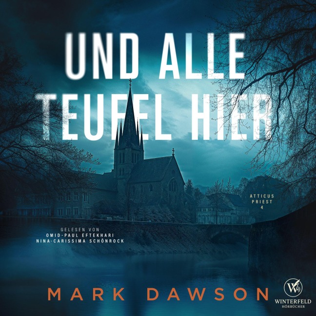 Und alle Teufel hier - Thriller ( Atticus 4) - Mark Dawson