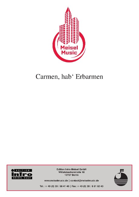 Carmen, hab Erbarmen - Max Raabe