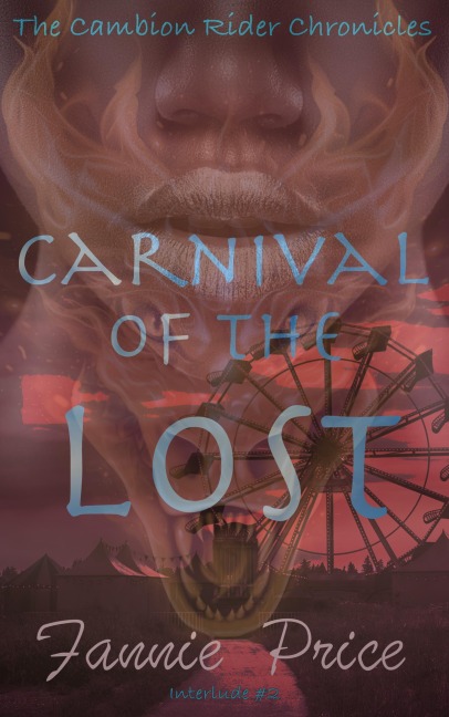 Carnival of the Lost (The Cambion Rider Chronicles, #2.1) - Fannie Price