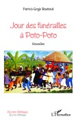 Cover-Bild zum Titel 'Jour des funérailles à Poto-Poto' von 'Patrick Serge Boutsindi'