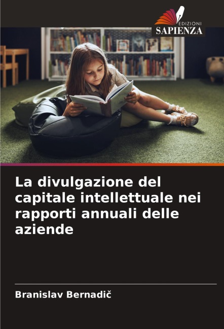 La divulgazione del capitale intellettuale nei rapporti annuali delle aziende - Branislav Bernadi¿