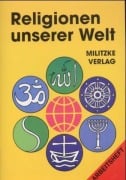 Religionen unserer Welt. Ihre Bedeutung in Geschichte, Kultur und Alltag / Religionen unserer Welt. Ihre Bedeutung in Geschichte, Kultur und Alltag - Jana Passler