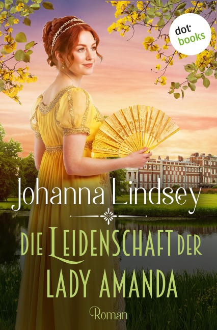 Die Leidenschaft der Lady Amanda - Johanna Lindsey