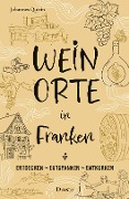 Weinorte in Franken - Johannes Quirin