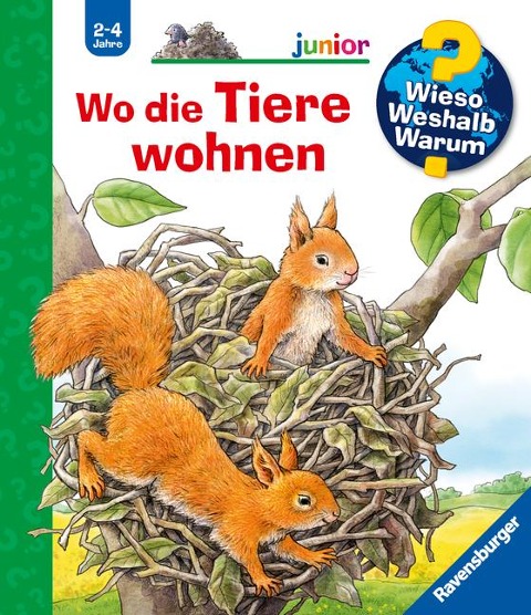 Wieso? Weshalb? Warum? junior, Band 46: Wo die Tiere wohnen - Anne Möller