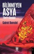 Cover-Bild zum Titel 'Bilinmeyen Asya Tibete Seyahat' von 'Gabriel Bonvalot'