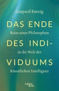 Cover-Bild zum Titel 'Das Ende des Individuums' von 'Gaspard Koenig'